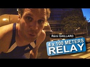4 x 100 METERS RELAY (REMI GAILLARD) 🏃