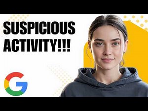 How to Secure Your Google Account After Suspicious Activity Step by Step