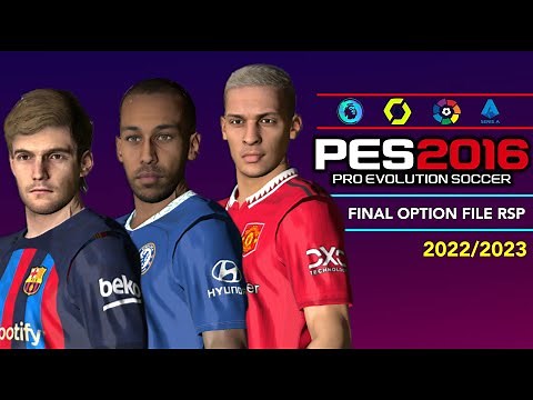 PES 2016 | FINAL OPTION FILE 2023 RSP | 9/8/22 | PC