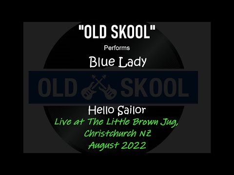 Old Skool performs Blue Lady by Hello Sailor, live at The Little Brown Jug, Christchurch NZ.