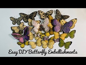 Easy DIY Butterfly Embellishments