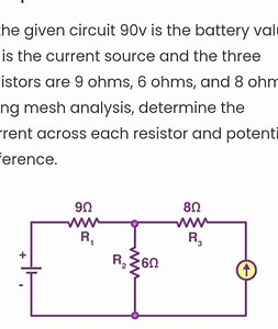 he given circuit 90 v is the battery val is the current source ... | Filo
