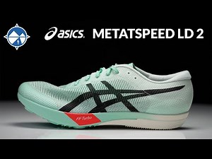 ASICS Metaspeed LD 2 | Fine Tuning A High Performance Distance Spike!
