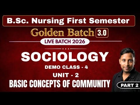 4. Sociology Unit 2 basic concepts of community in sociology BSc Nursing 1st Semester |bsc nursing