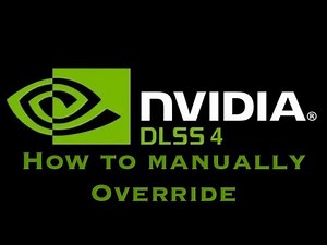 DLSS Guide - how to manually override the DLSS in a game file