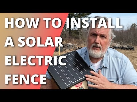 How to Install a solar powered electric fence