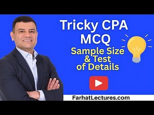 Sample Size and Test of Details AUD CPA Exam Practice