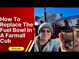 1948 IH Farmall Cub Fuel Bowl Replacement
