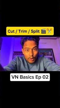 How to Split Cut Trim | VN App Basics Ep 02 | Mobile Video Editing Tutorial