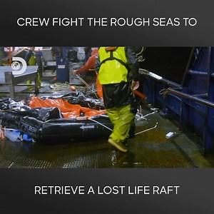 141K views · 1.5K reactions | On the Saga a liferaft has fallen overboard and into the water. The crew can’t simply leave it there so they must try and get it back onboard, fighting the rough seas and winds at the same time. | Discovery Channel Australia | Facebook