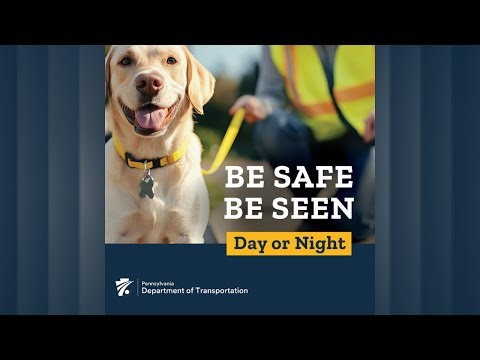 PennDOT: Be Safe. Be Seen.