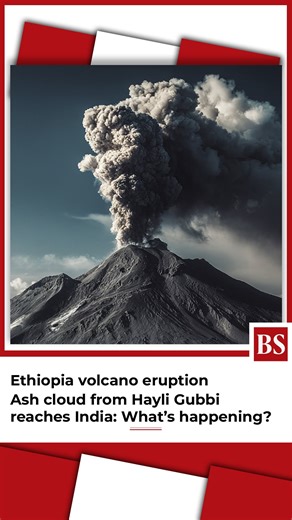 3.7K views · 14 reactions | A massive ash plume from a rare volcanic eruption in Ethiopia has entered Indian airspace, impacting aviation and raising weather concerns across several states. Here is a clear breakdown of what happened, which regions are affected, and what travellers need to know. #volcano #eruption #ashcloud | Business Standard | Facebook
