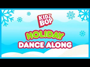 KIDZ BOP Kids - Holiday Dance Along - Videos For Kids