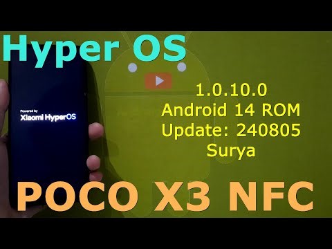 Hyper OS 1.0.10.0 for Poco X3 Android 14 ROM Update: 240805