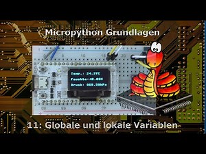 Micropython Grundlagen 11: Globale und lokale Variablen