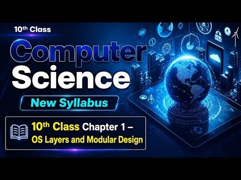 Operating System layers and Modular design 10th Class New Computer Science Syllabus