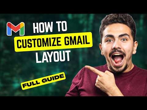 How to Customize Gmail Layout [2026 Full Guide]