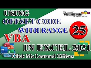 #25-VBA Code Offset Function with Range Beginner in Excel 2021 | Clickmelearnedoffices