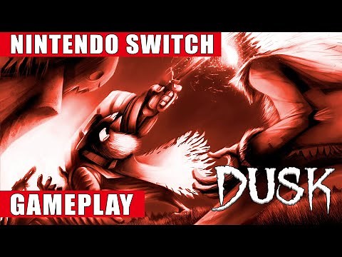 DUSK Nintendo Switch Gameplay