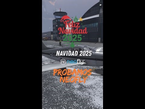MSFS2024 || Probamos Neofly (Vertical) en Vivo junto a Say Intentions Tour Guide Feliz Navidad! 🎄 🎅