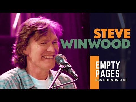Steve Winwood - Empty Pages (PBS Soundstage 2005)