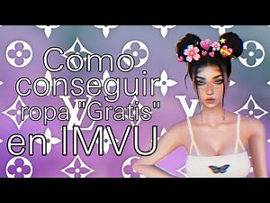 Como conseguir ropa gratis en IMVU 2020