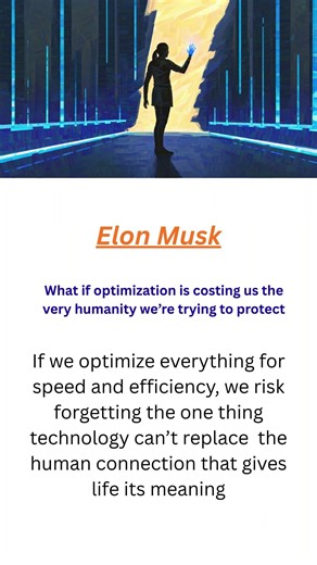 Are We Optimizing Ourselves Out of Humanity? Elon Musk’s Warning About Purpose & Connection