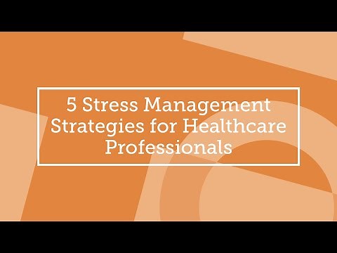 5 Stress-Management Strategies for Healthcare Workers