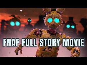 FNAF Full Movie (4 HOURS) – Secret4Studio Complete Saga