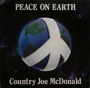 Country Joe McDonald - Peace On Earth