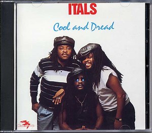 Itals - Cool And Dread