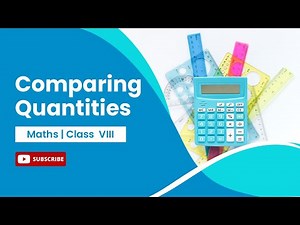 Comparing Quantities | Ratio and Percentage | Class 8