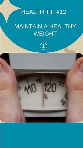 Maintain a Healthy Weight: Steps for Lasting Results & Better Health! Wellness tips | Lifestyle