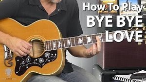 How to Play Bye Bye Love by The Everly Brothers Chords - ChordU
