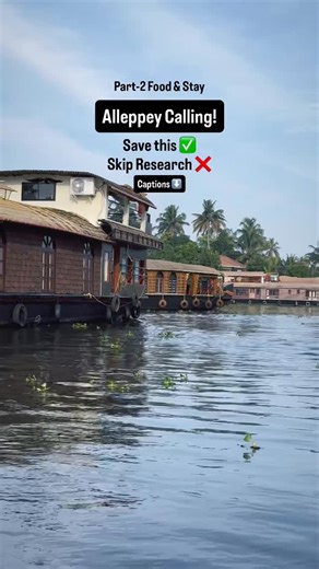 Escape the grey on Instagram: "Your Alleppey plan just got easier — Part 2 is here! Must-try food, stay recommendations & everything you need to move around. 🍛 Food & Cafés (Veg, Non-Veg & Beachside) Must-Try Kerala Dishes • Karimeen Pollichathu / Fry • Kerala Fish Curry • Appam & Stew • Puttu & Kadala Curry • Palpayasam (Ambalapuzha) Restaurants & Cafés • Cafe Borma – ★ 4.5 • Puttum Kattanum – Late-night Puttu, Pothu & Lemon tea – ★ 4.5 • Cafe Catamaran – Beachside + sunsets – ★ 4.5 • Namaste 