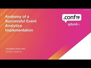 Splunk - Anatomy of a Successful Event Analytics Deployment