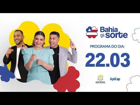 PROGRAMA COMPLETO | Bahia dá Sorte – 22/03/2026 🍀
