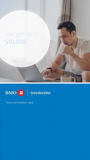 We’re doubling-down on this offer. Get up to $10,000 when you sign up for BMO InvestorLine. | BMO Financial Group
