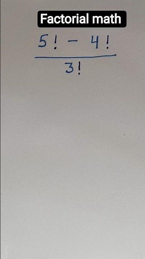 A nice factorial math #math #education #satmath