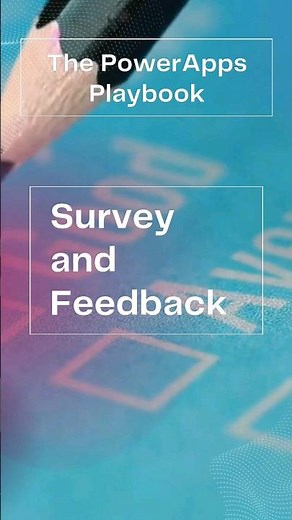 🎨 PowerApps Playbook: Survey and Feedback #powerapps