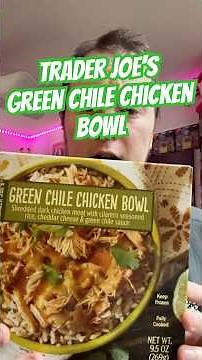 Trader Joe’s Green chile chicken bowl review #shorts #review #food #traderjoes