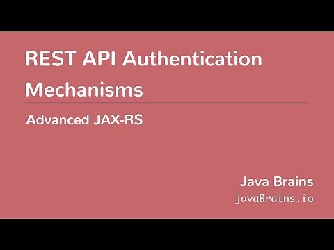 Advanced JAX-RS 22 - REST API Authentication Mechanisms