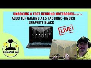 Unboxing a test herního notebooku do 20 tis. ASUS TUF Gaming A15 FA506NC-HN026 Graphite Black CZ 4K