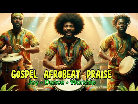 Spirit-Filled African Gospel Afrobeat Worship | From Praise to Prayer