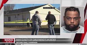 'Brutal and heinous': Jury finds Champaign man guilty of girlfriend's murder