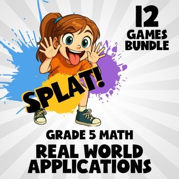 12 SPLAT Math Games - Real World Applications - Grade 5 No Prep Review