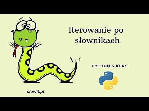Iterowanie po słownikach w Pythonie (Python kurs dla początkujących #21)