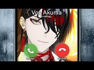 Vox Akuma is calling...