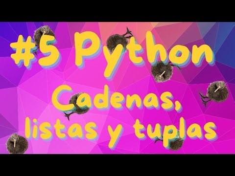 🐍Tutorial Python Básico🐍 | #5 Cadenas, listas y tuplas