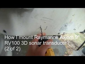 How I mount Raymarine Axiom 9" MFD with RV100 transducer to my wellcraft boat (2 of 3)?